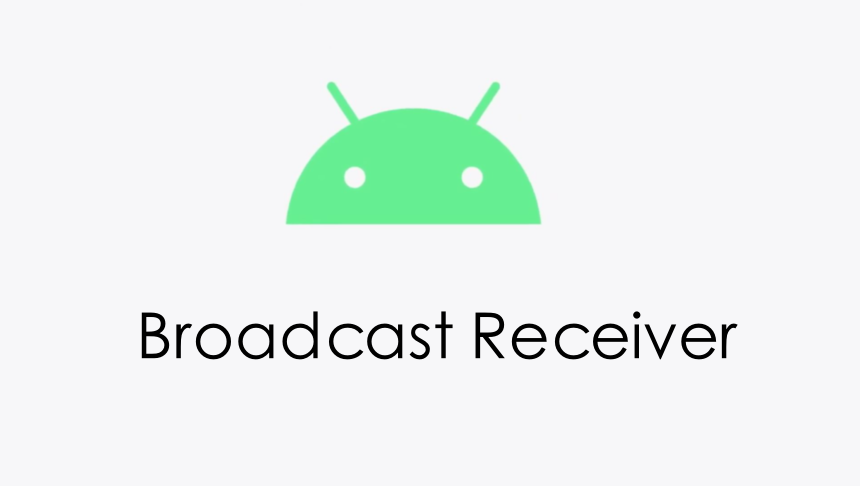 四大组件之BroadcastReceiver